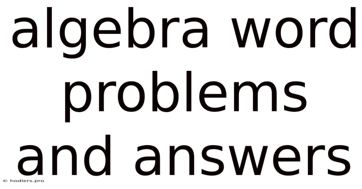 Algebra Word Problems And Answers