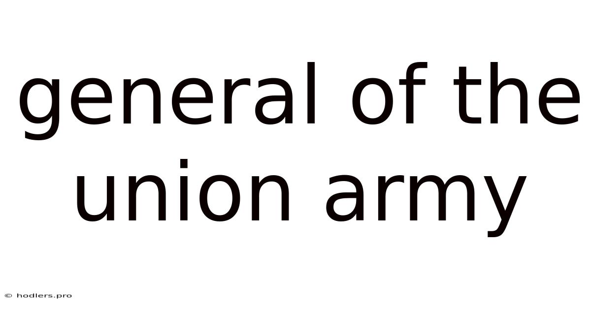 General Of The Union Army