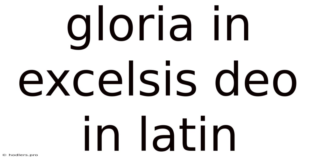 Gloria In Excelsis Deo In Latin