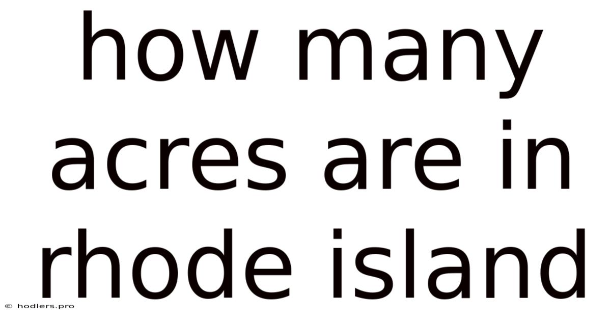 How Many Acres Are In Rhode Island