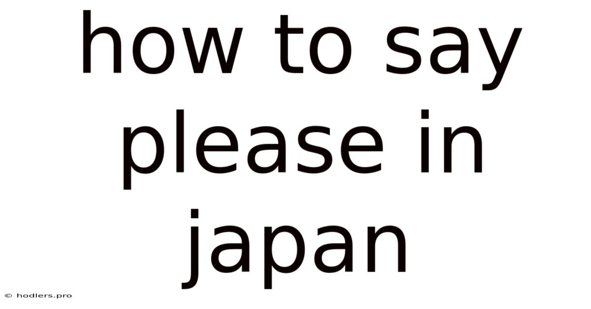 How To Say Please In Japan