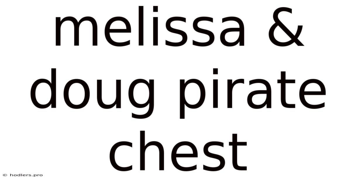 Melissa & Doug Pirate Chest