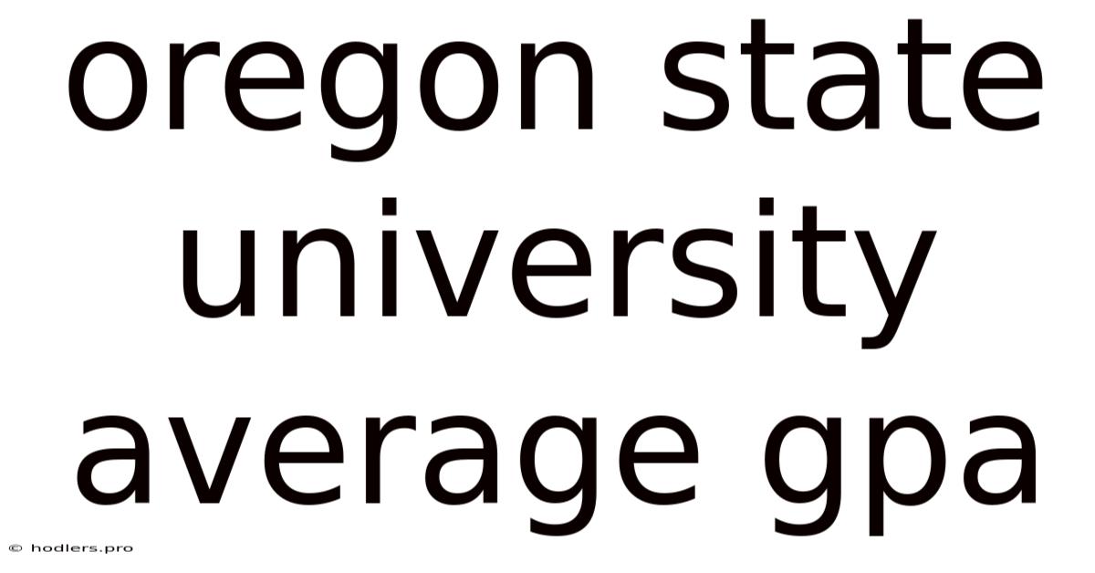 Oregon State University Average Gpa