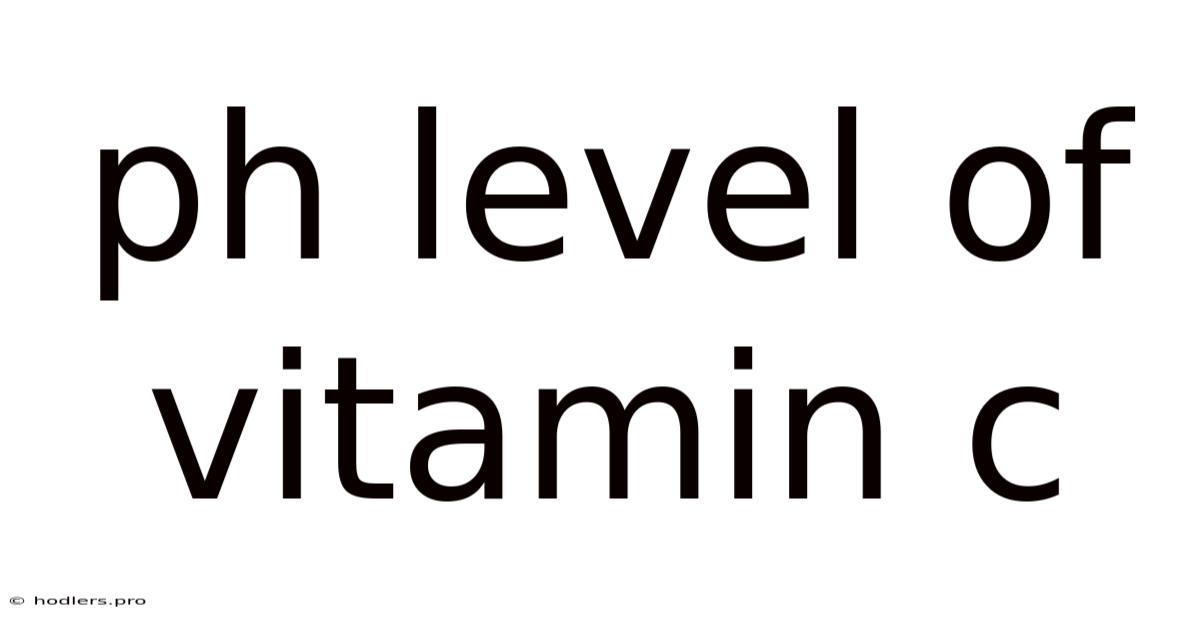 Ph Level Of Vitamin C