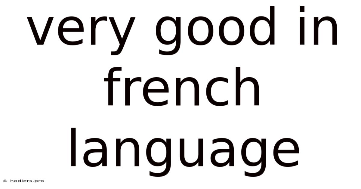 Very Good In French Language