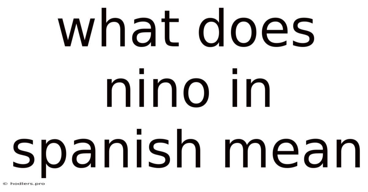 What Does Nino In Spanish Mean