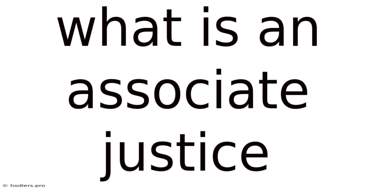 What Is An Associate Justice