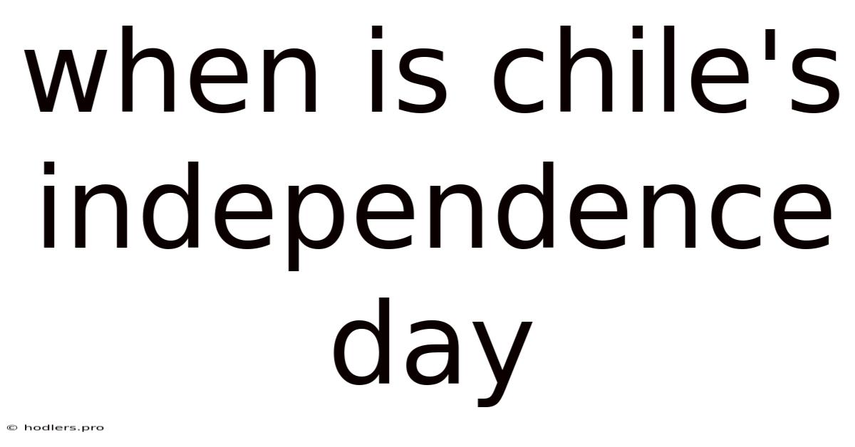 When Is Chile's Independence Day