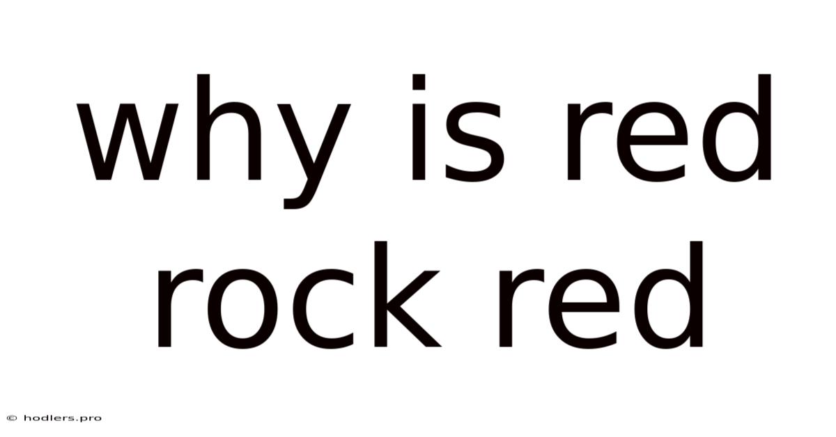 Why Is Red Rock Red